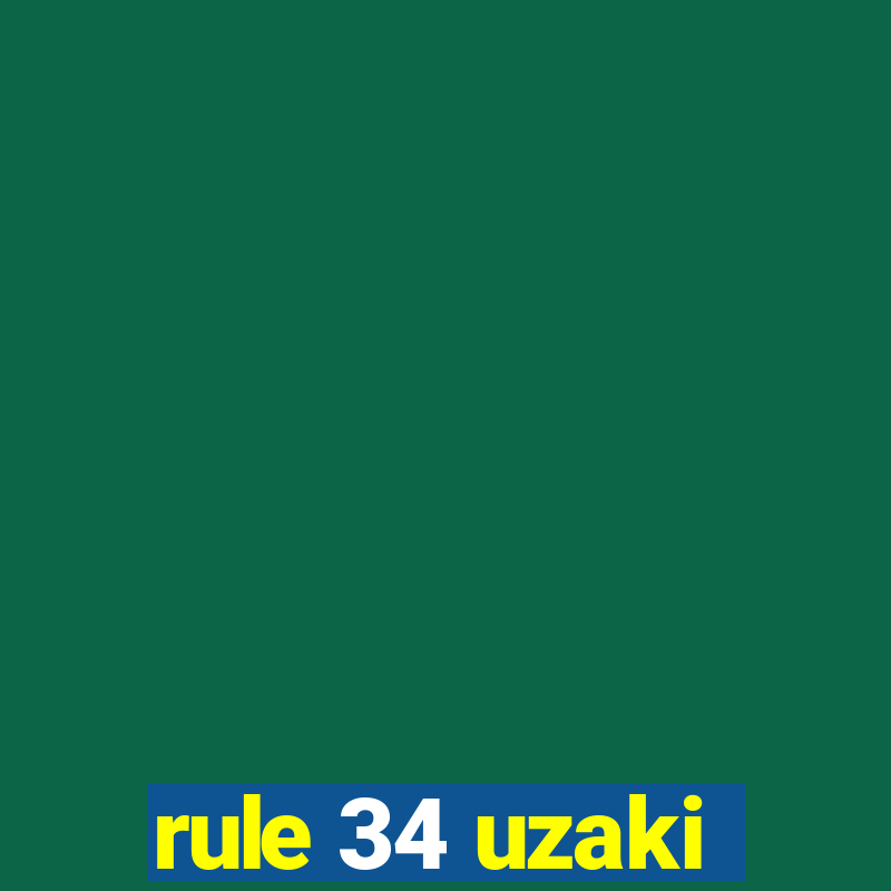 rule 34 uzaki